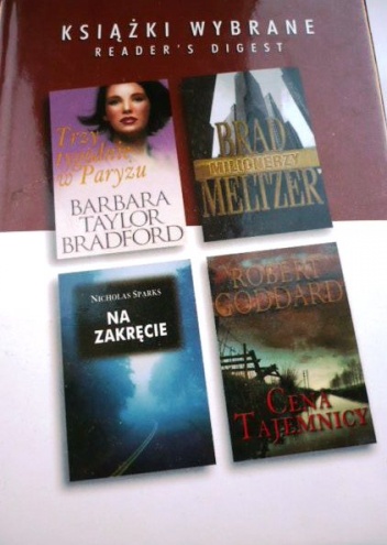 Okładka: Nicholas Sparks - Na zakręcie; Cena tajemnicy; Trzy tygodnie w Paryżu; Milionerzy