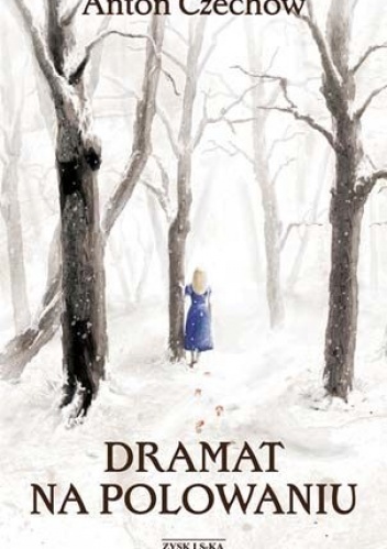 Okładka: Antoni Czechow - Dramat na polowaniu