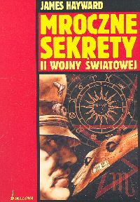 Okładka: James Hayward - Mroczne sekrety II wojny światowej
