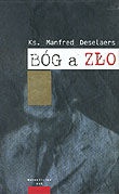Okładka: Manfred Deselaers - Bóg a zło