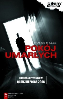Okładka: Franck Thilliez - Pokój umarłych
