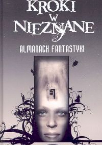 Okładka: Kir Bułyczow - Kroki w nieznane. Almanach fantastyki 2005