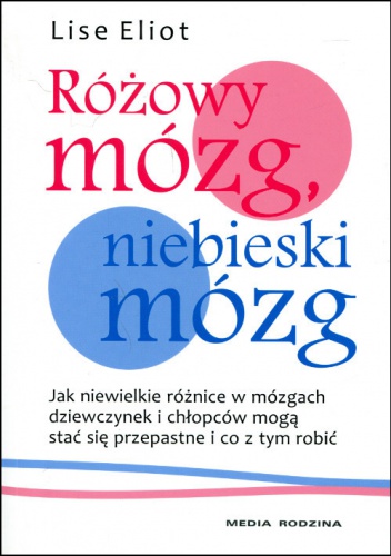 Okładka: Lise Eliot - Różowy mózg, niebieski mózg