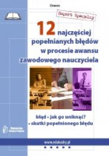 Okładka: zespół ekspertów MEN - 12 najczęściej popełnianych błędów w procesie awansu zawodowego nauczyciela