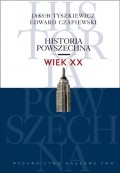 Okładka: Jakub Tyszkiewicz - Historia Powszechna. Wiek XX
