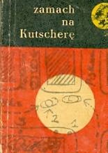 Okładka: Marek Dunin-Wąsowicz - Zamach na Kutscherę