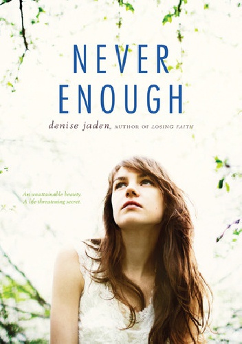 Okładka: Denise Jaden - Never Enough