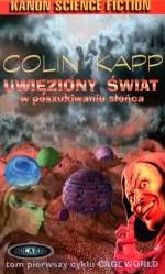 Okładka: Colin Kapp - Uwięziony świat. W poszukiwaniu słońca