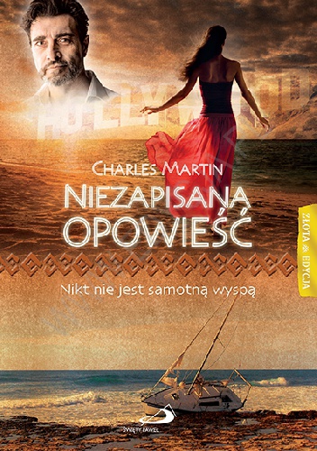 Okładka: Charles Martin - Niezapisana opowieść. Nikt nie jest samotną wyspą