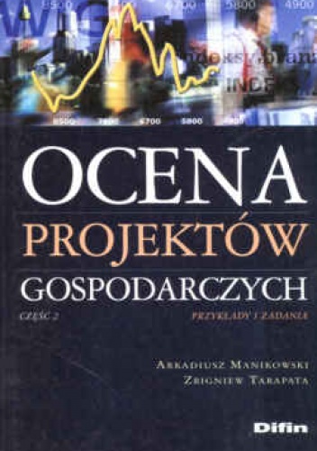Okładka: Arkadiusz Manikowski - Ocena projektów gospod.cz.2 przykłady i zad. - Manikowski Arkadiusz