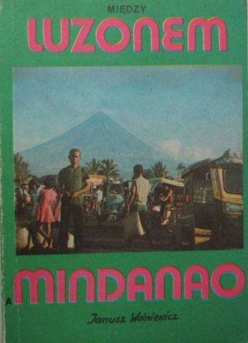 Okładka: Janusz Wolniewicz - Między Luzonem a Mindanao