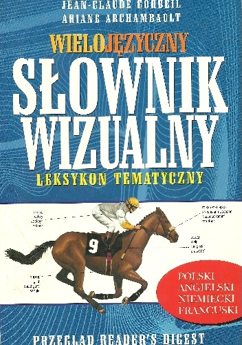 Okładka: Jean-Claude Corbeil - Wielojęzyczny słownik wizualny. Leksykon tematyczny