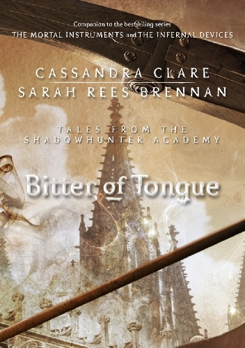 Okładka: Cassandra Clare - Bitter of Tongue