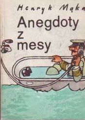 Okładka: Henryk Mąka - Anedgoty z mesy