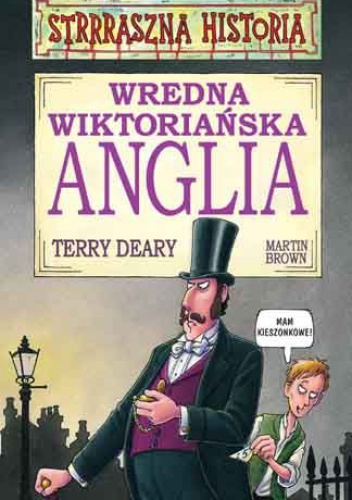 Okładka: Terry Deary - Wredna wiktoriańska Anglia