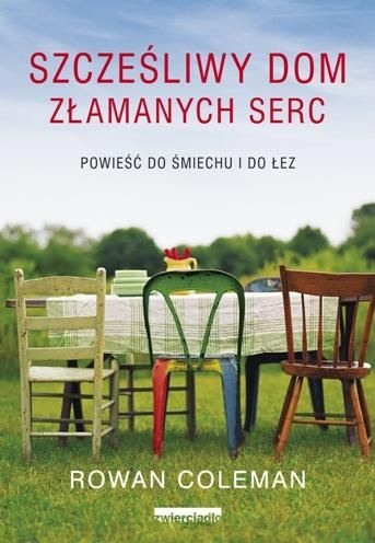 Okładka: Rowan Coleman - Szczęśliwy dom złamanych serc