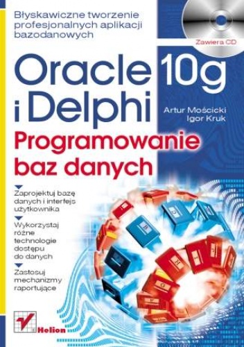 Okładka: Artur Mościcki - Oracle 10g i Delphi. Programowanie baz danych