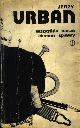 Okładka: Jerzy Urban - Wszystkie nasze ciemne sprawy