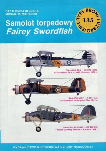 Okładka: Michał M. Mietelski - Samolot torpedowy Fairey Swordfish