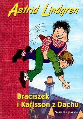 Okładka: Astrid Lindgren - Braciszek i Karlsson z dachu