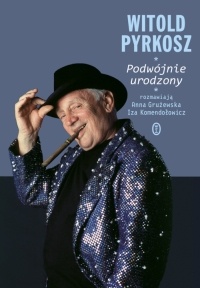 Okładka: Witold Pyrkosz - Podwójnie urodzony