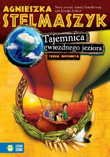 Okładka: Agnieszka Stelmaszyk - Tajemnica gwiezdnego jeziora