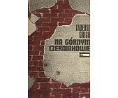 Okładka: Tadeusz Grigo - Na Górnym Czerniakowie