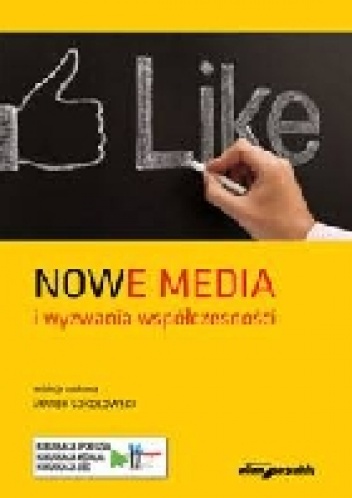 Okładka: Marek Sokołowski - Nowe media i wyzwania współczesności