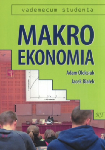 Okładka: Adam Oleksiuk Jacek Białek - Makroekonomia