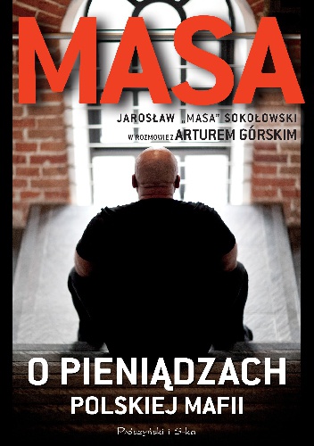 Artur Górski - Masa o pieniądzach polskiej mafii