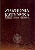 Okładka: Sławomir Kalbarczyk - Zbrodnia katyńska. W kręgu prawdy i kłamstwa.