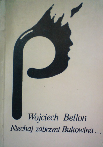 Okładka: Wojciech Bellon - Niechaj zabrzmi Bukowina...