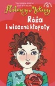 Okładka: Hilary McKay - Róża i wieczne kłopoty