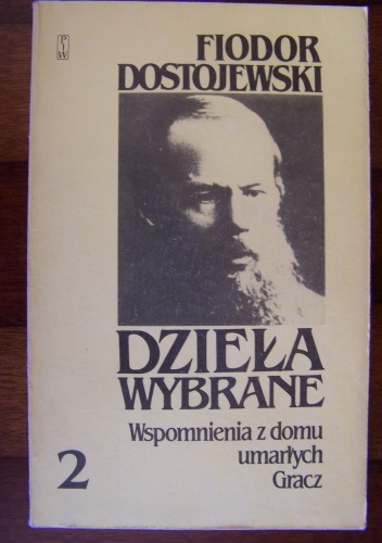 Okładka: Fiodor Dostojewski - Wspomnienia z domu umarłych. Gracz