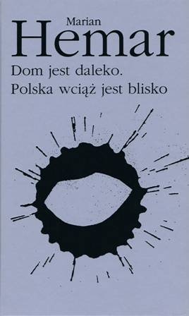 Okładka: Marian Hemar - Dom jest daleko. Polska wciąż blisko