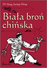 Okładka: Yang Jwing-Ming - Biała broń chińska