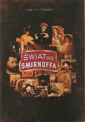 Okładka: Judyta Fibiger - Świat wg Smirnoffa