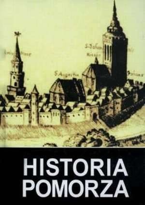 Okładka: Gerard Labuda - Historia Pomorza, tom II do roku 1815. Część I (1464/66-1648/1657)