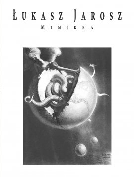 Okładka: Łukasz Jarosz - Mimikra