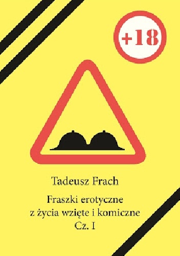 Okładka: Tadeusz Frach - Fraszki erotyczne z życia wzięte i komiczne. Cz. I
