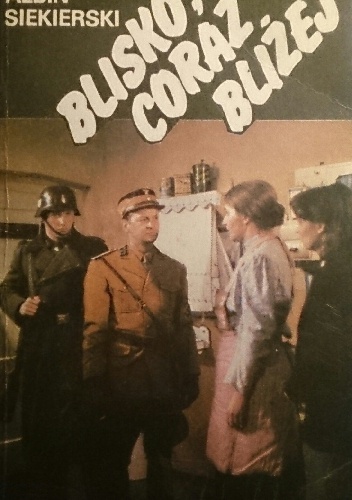 Okładka: Albin Siekierski - Blisko,coraz bliżej tom 4