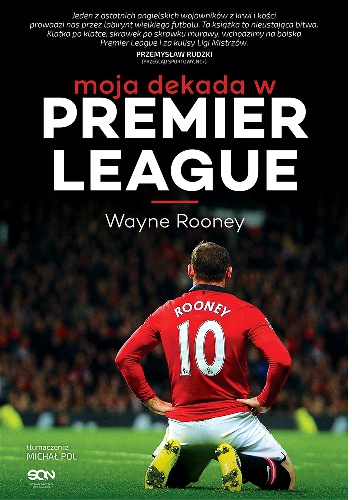 Okładka: Wayne Rooney - Moja dekada w Premier League
