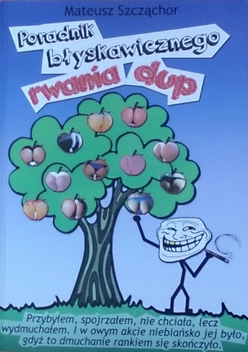 Okładka: Mateusz Szcząchor - Poradnik błyskawicznego rwania dup