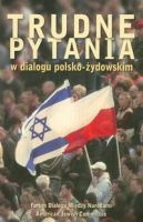 Okładka:  praca zbiorowa - Trudne pytania w dialogu polsko-żydowskim