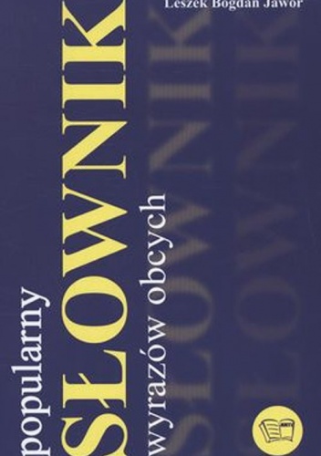 Okładka: Leszek Jawor - Popularny słownik wyrazów obcych