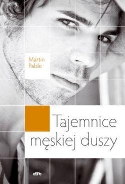 Okładka: Martin Pable - Tajemnice męskiej duszy