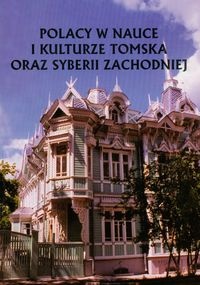 Okładka: Antoni Kuczyński - Polacy w nauce i kulturze Tomska oraz Syberii zachodniej