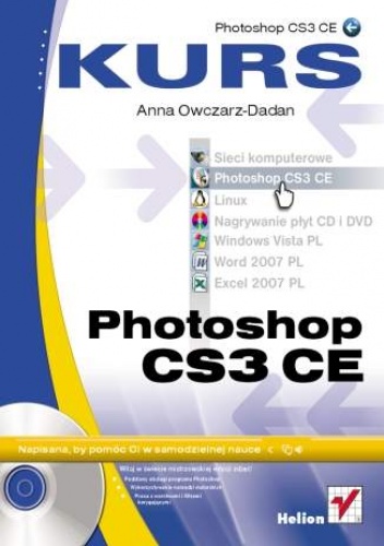 Okładka: Anna Owczarz-Dadan - Photoshop CS3 CE. Kurs