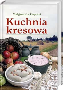 Okładka: Małgorzata Caprari - Kuchnia  kresowa