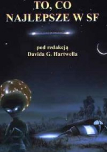 Okładka: David G. Hartwell - To, co najlepsze w SF 4
